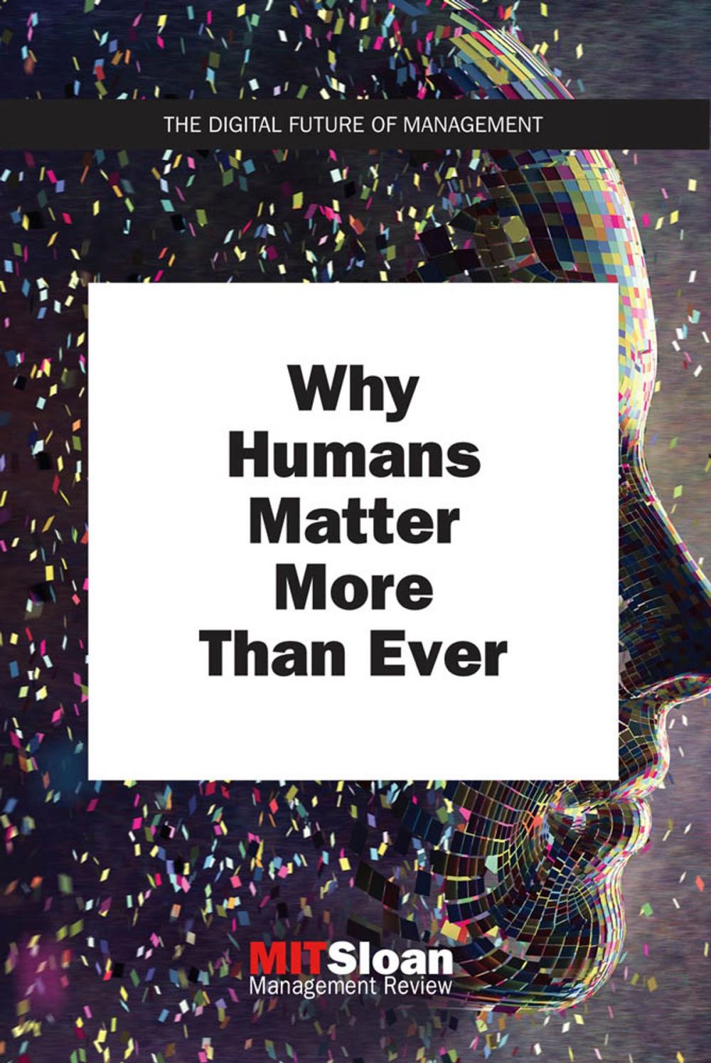 Big bigCover of Why Humans Matter More Than Ever