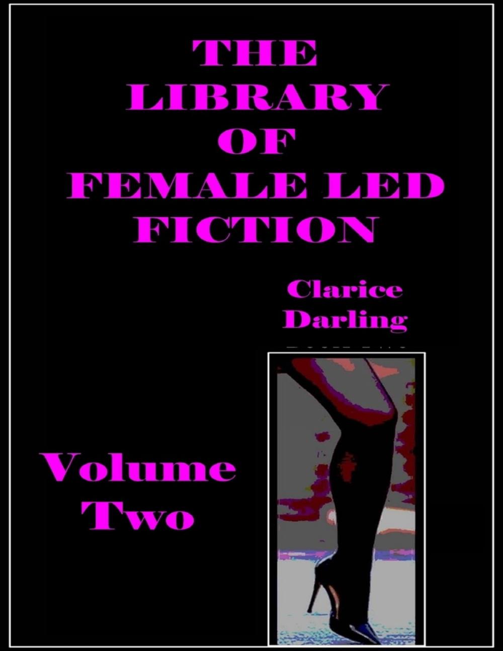 Big bigCover of The Library of Female Led Fiction - Volume Two