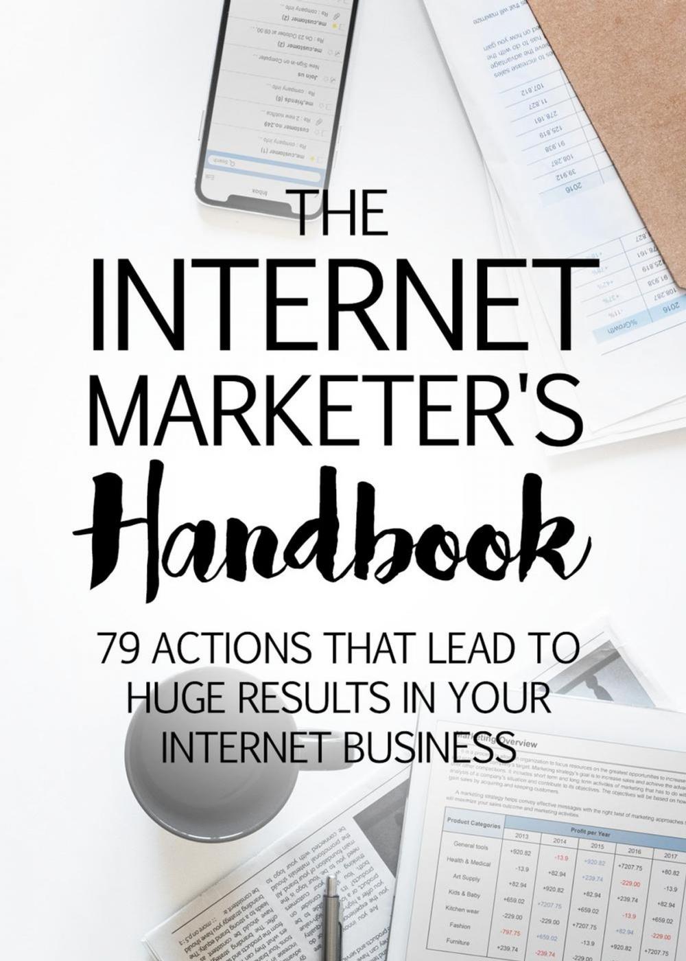 Big bigCover of The Internet Marketer's Handbook
