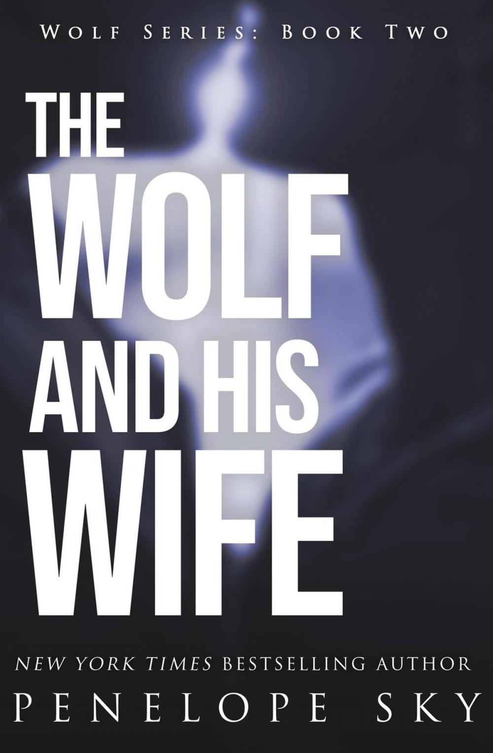 Big bigCover of The Wolf and His Wife
