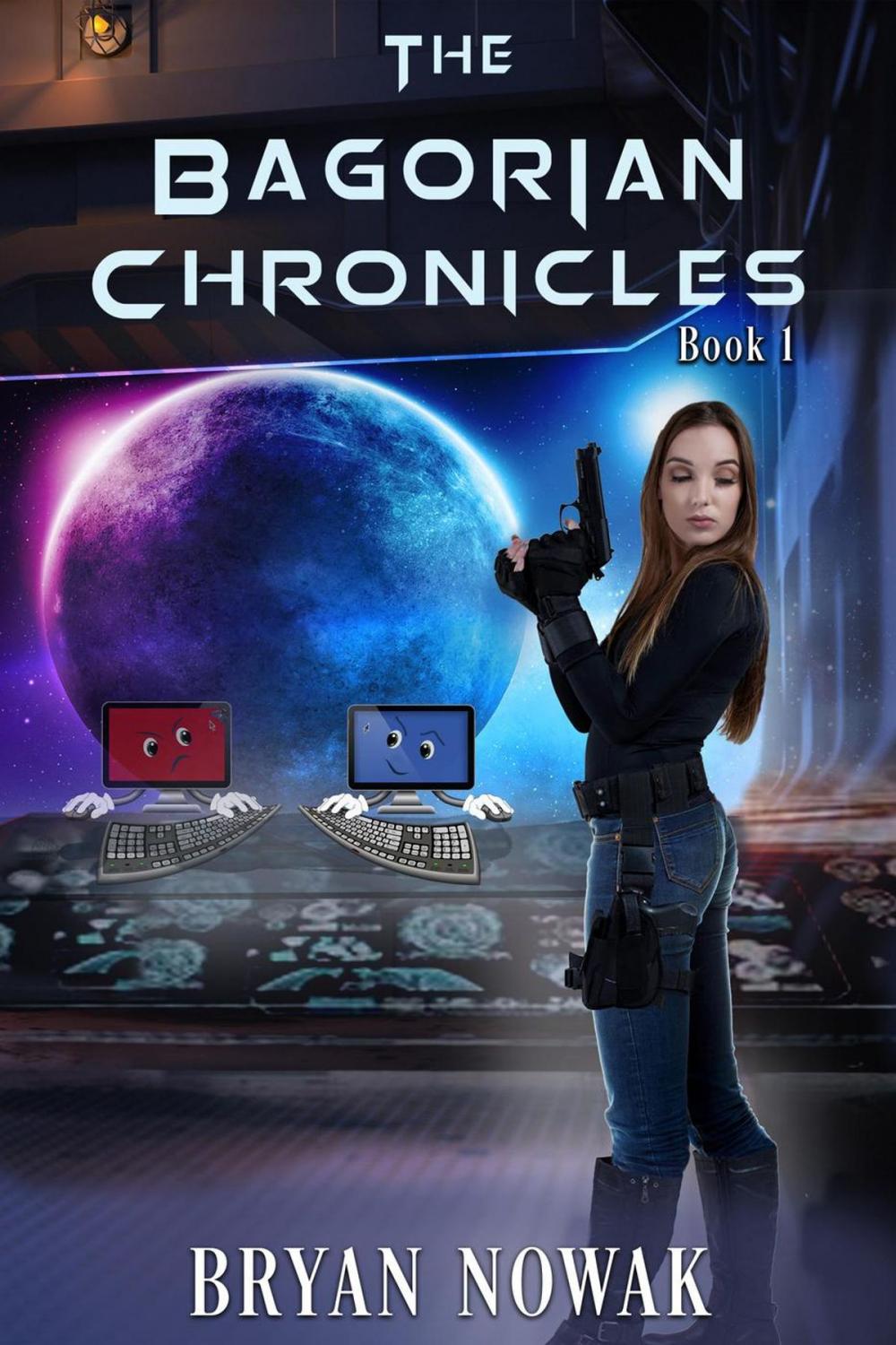 Big bigCover of The Bagorian Chronicles: Book 1
