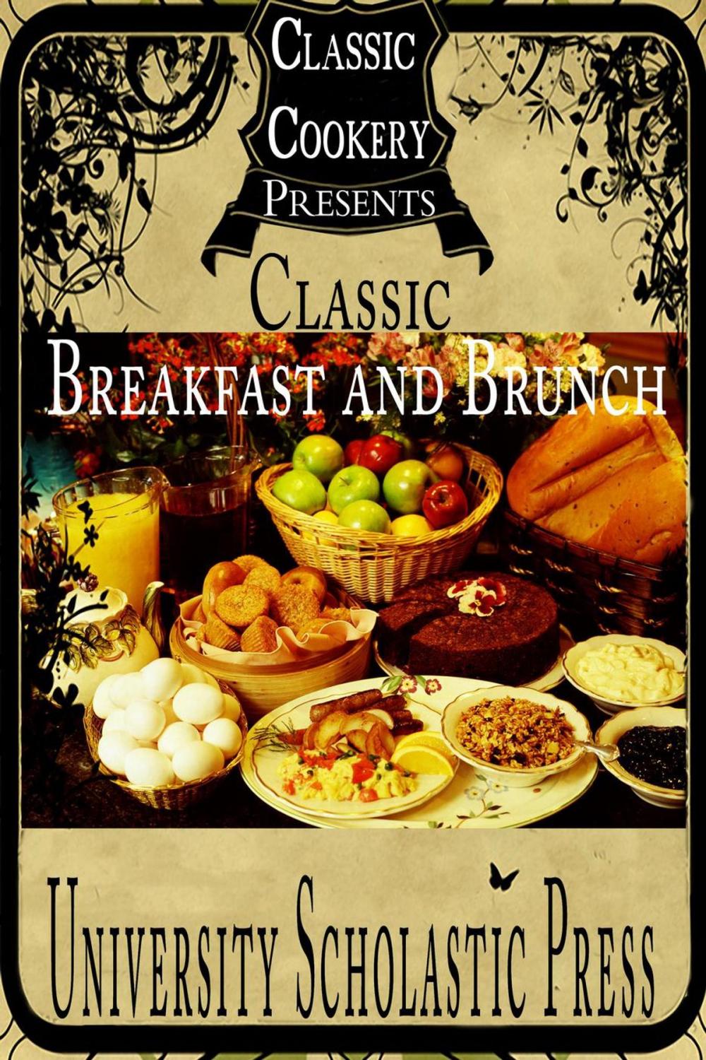 Big bigCover of Classic Cookery Cookbooks: Classic Breakfast and Brunch