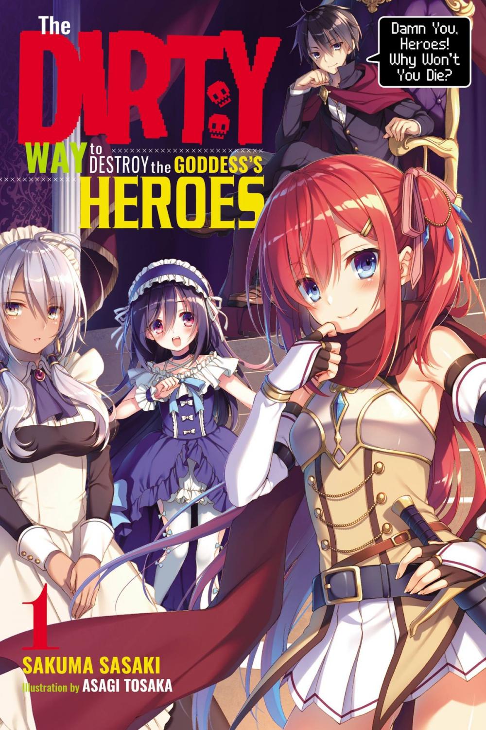 Big bigCover of The Dirty Way to Destroy the Goddess's Heroes, Vol. 1 (light novel)