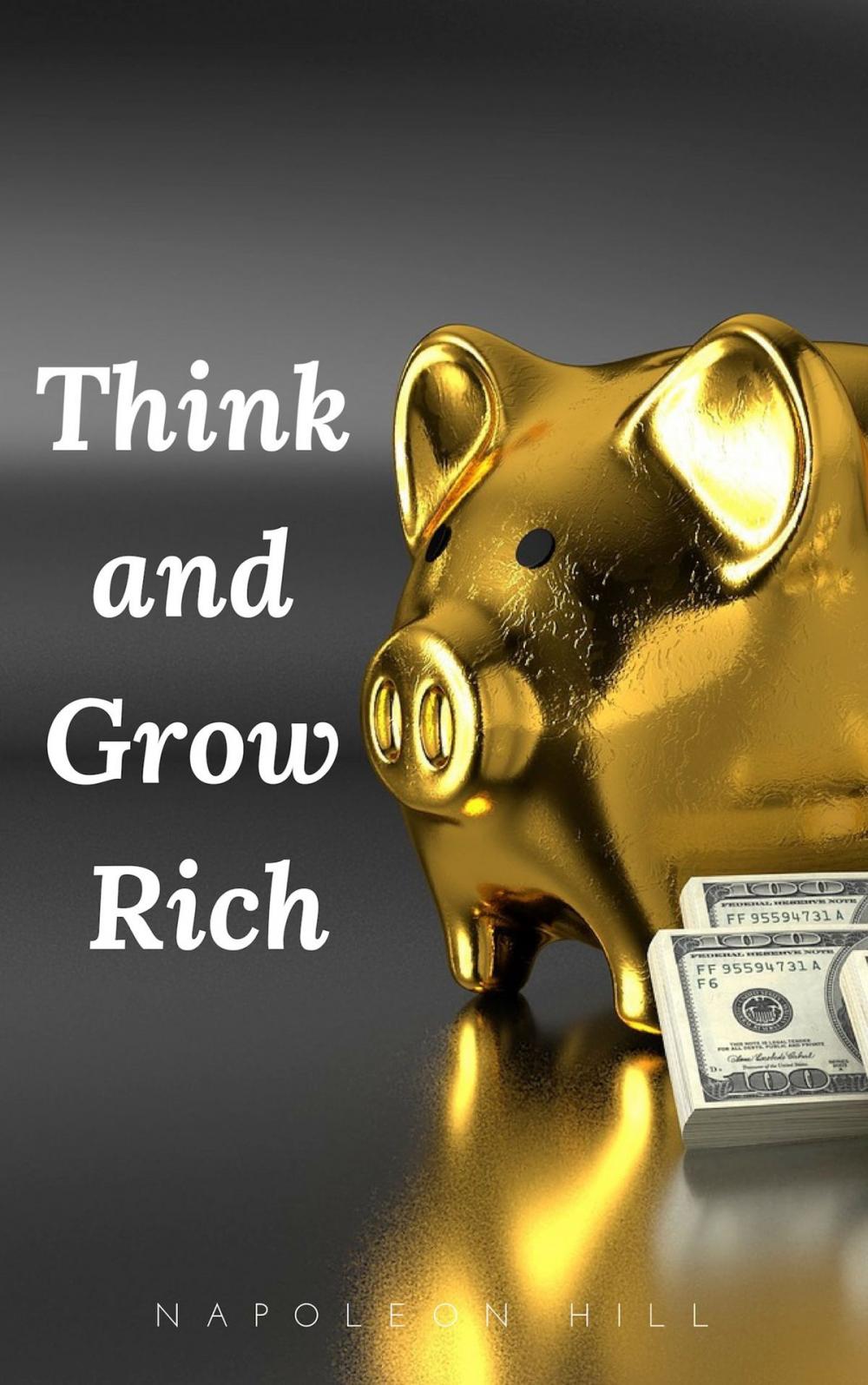 Big bigCover of Think and Grow Rich: The Original 1937 Unedited Edition