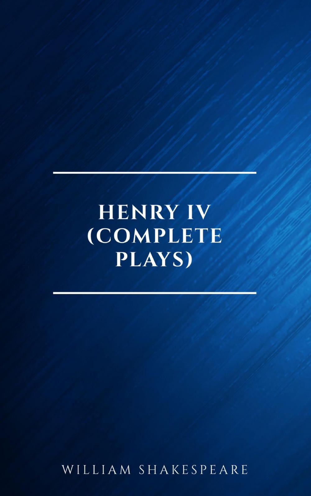 Big bigCover of Henry IV (Complete Plays)