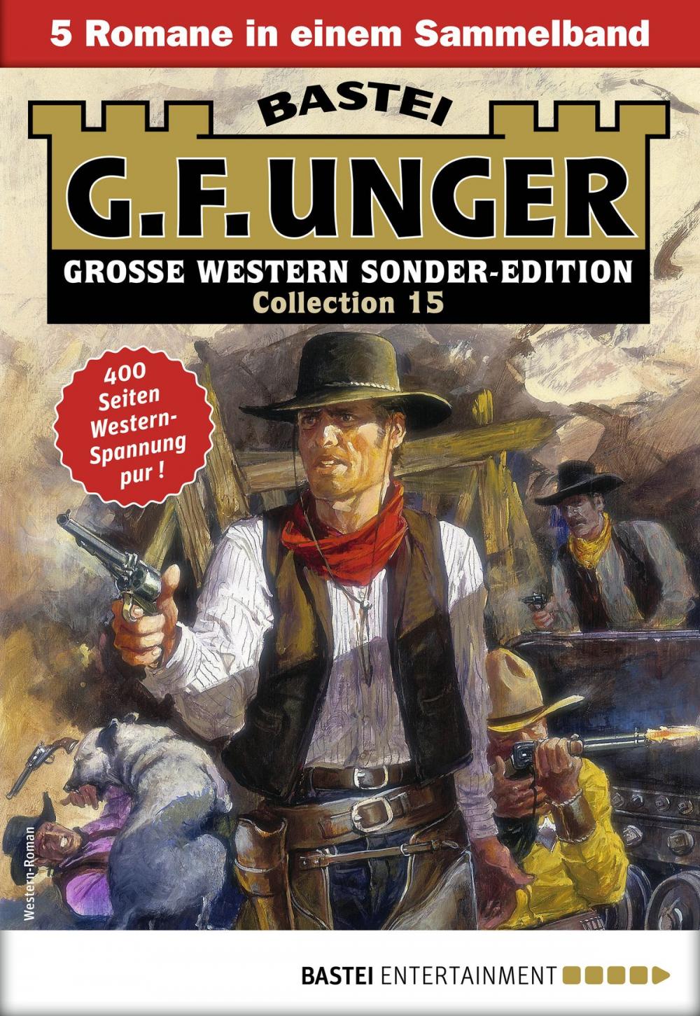 Big bigCover of G. F. Unger Sonder-Edition Collection 15 - Western-Sammelband