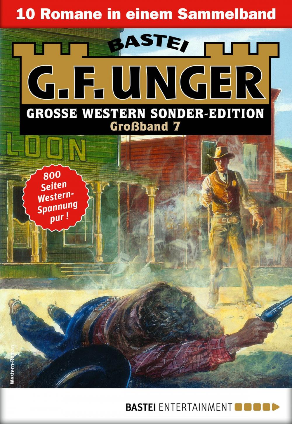 Big bigCover of G. F. Unger Sonder-Edition Großband 7 - Western-Sammelband