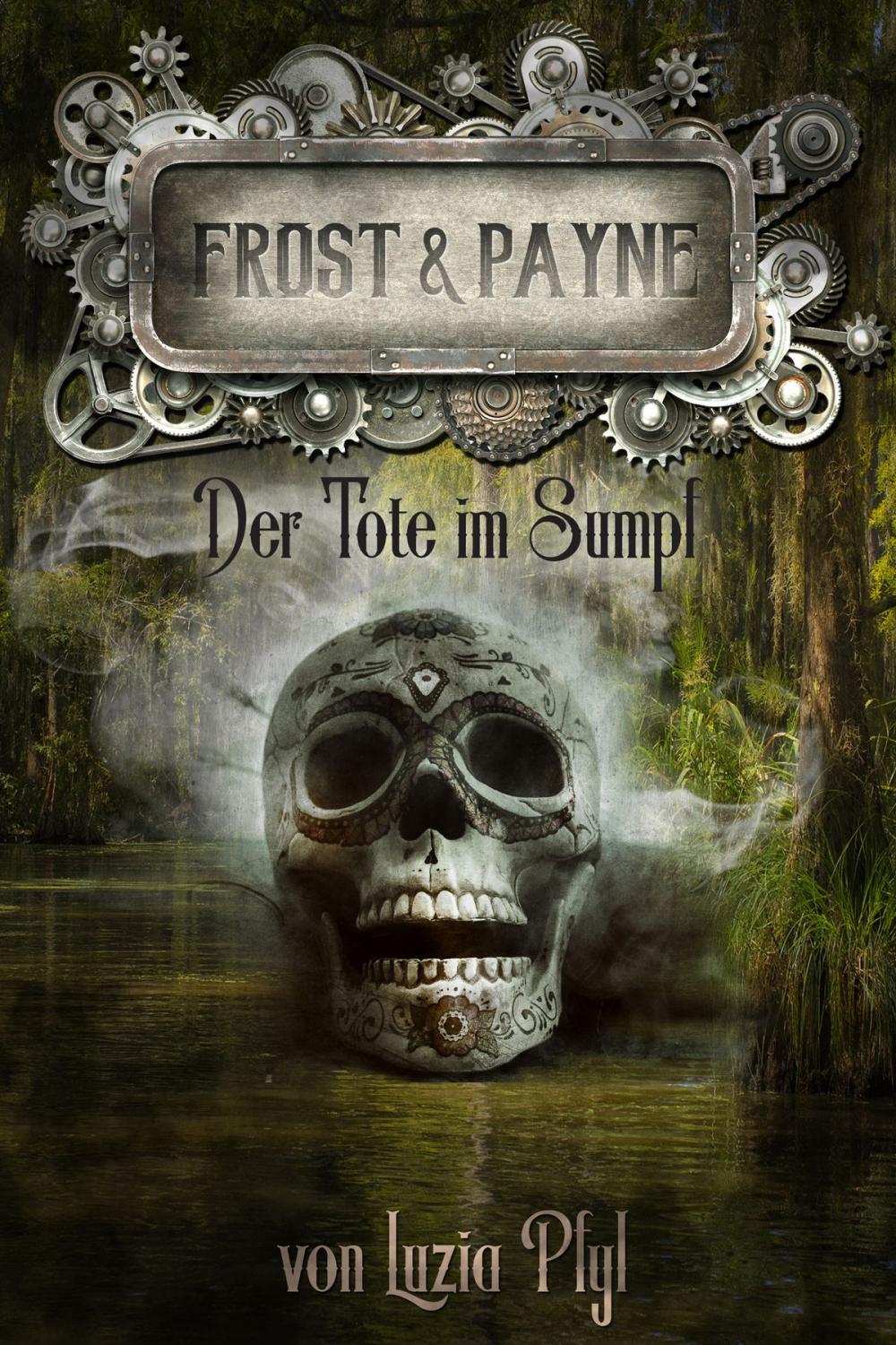 Big bigCover of Frost &amp; Payne - Band 14: Der Tote im Sumpf