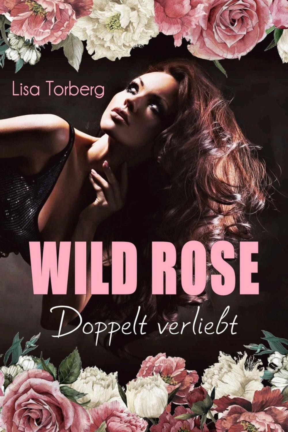 Big bigCover of Wild Rose - Doppelt verliebt