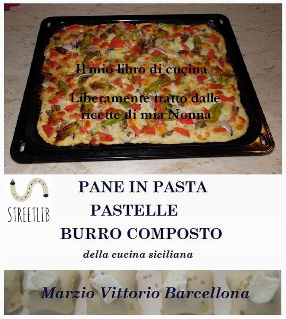 Big bigCover of Impasti della tradizione palermitana per preparare Pane, Pizze, Sfincione, Pastelle lievitate e non - Burro composto