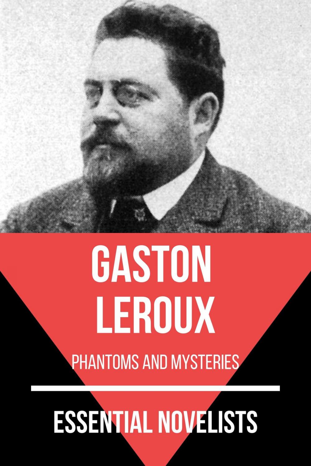 Big bigCover of Essential Novelists - Gaston Leroux
