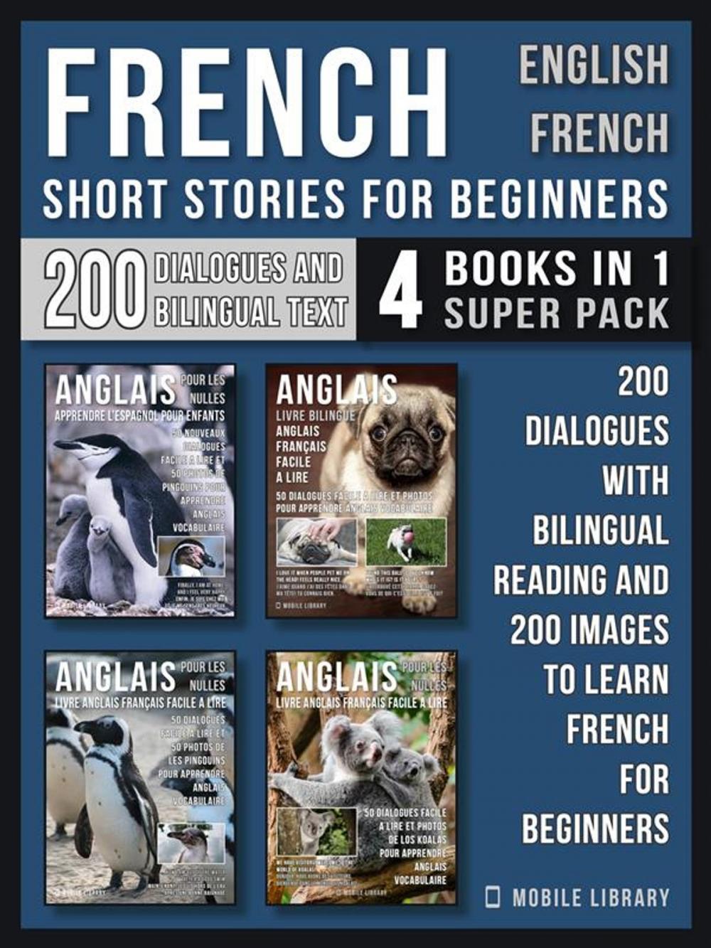 Big bigCover of French Short Stories for Beginners - English French - (4 Books in 1 Super Pack)