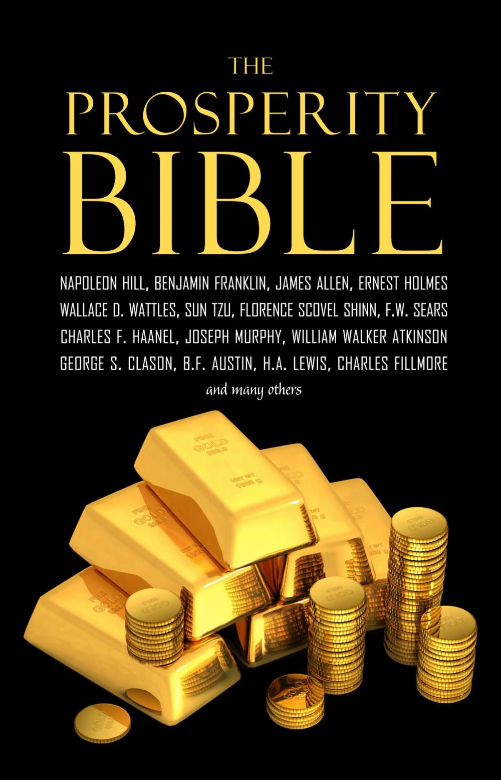 Big bigCover of The Prosperity Bible: The Greatest Writings of All Time on the Secrets to Wealth and Prosperity