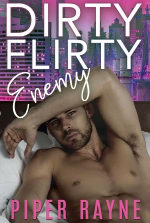 Cover of the book Dirty Flirty Enemy by Elisabeth Grace, Michelle Lynn