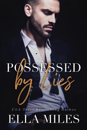 Cover of the book Possessed by Lies by Ella Miles