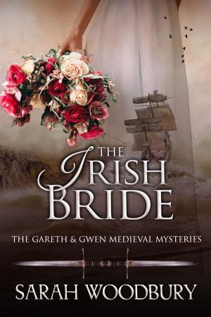Cover of the book The Irish Bride (A Gareth &amp; Gwen Medieval Mystery) by Nick Pobursky