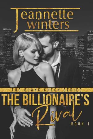Cover of the book The Billionaire's Rival by Jeannette Winters