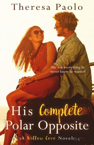 Cover of the book His Complete Polar Opposite by D. F. Jones