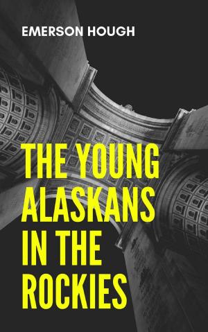 Book cover of The Young Alaskans in the Rockies