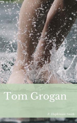 Cover of the book Tom Grogan by Anthony Trollope