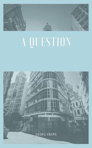 Cover of the book A Question by E. W. Hornung