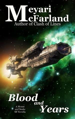 Cover of the book Blood and Years by Meyari McFarland