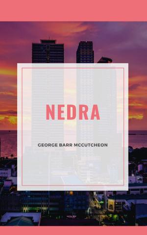 Cover of the book Nedra by Arnold Bennett
