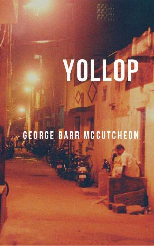 Cover of the book Yollop by George Barr McCutcheon