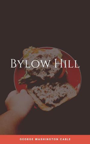 Cover of the book Bylow Hill by Harol Bindloss