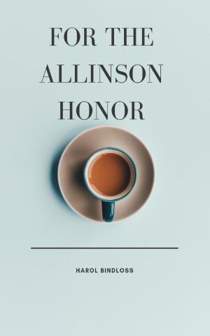 Cover of the book For the Allinson Honor by George Barr McCutcheon