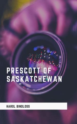 Cover of the book Prescott of Saskatchewan by Georg Ebers