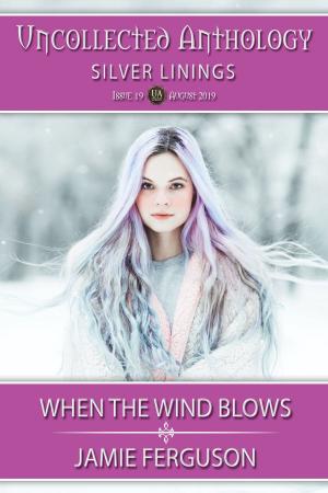 Cover of the book When the Wind Blows by Priscilla West