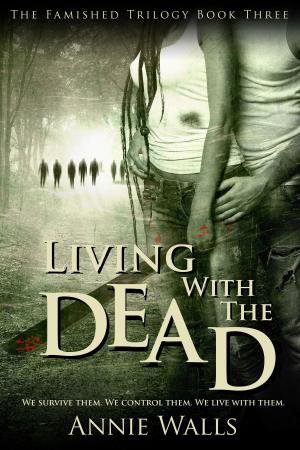 Cover of the book Living with the Dead by Mark Lind-Hanson