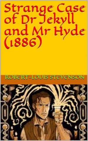 Cover of the book Strange Case of Dr Jekyll and Mr Hyde (1886) by Robert Louis Stevenson