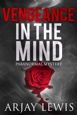 Cover of the book Vengeance In The Mind by Lynn M.  Berk
