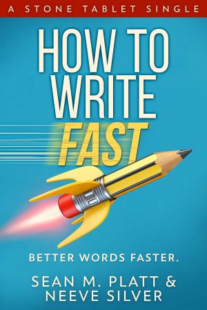Cover of the book How to Write Fast by Sean Platt, Johnny B. Truant, David Wright