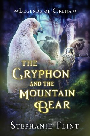 Cover of the book The Gryphon and the Mountain Bear by Stephanie Flint