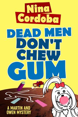 Cover of the book Dead Men Don't Chew Gum by Ruby Blaylock