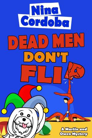 Cover of the book Dead Men Don't Flip by P.K. Gardner