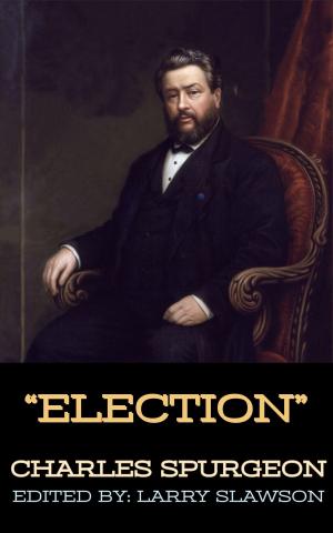 Cover of the book Election by Charles Spurgeon, Larry Slawson