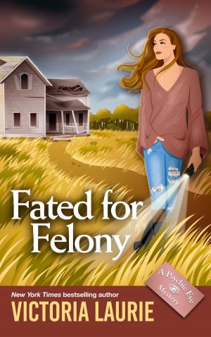 Book cover of Fated for Felony