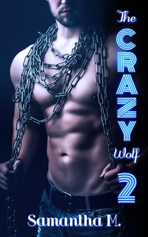 Cover of the book The Crazy Wolf 2 by Sharon Sala