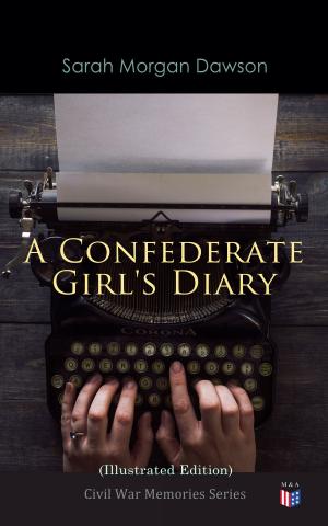 Cover of the book A Confederate Girl's Diary (Illustrated Edition) by John Dewey