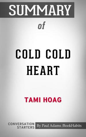 Cover of the book Summary of Cold Cold Heart by Paul Adams