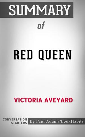 Cover of the book Summary of Red Queen by Paul Adams