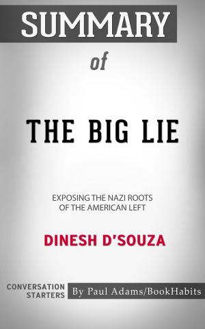 Cover of the book Summary of The Big Lie by Paul Adams