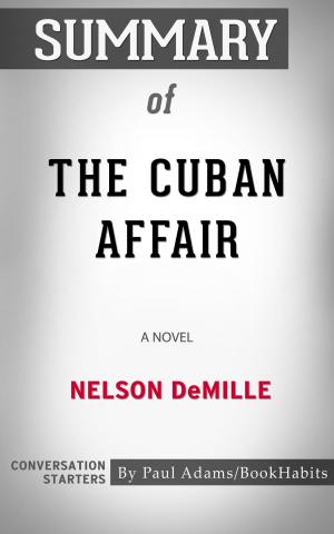 Cover of the book Summary of The Cuban Affair by Paul Adams