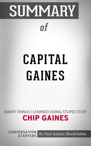 bigCover of the book Summary of Capital Gaines by 