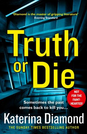 Cover of the book Truth or Die by Gordon Ramsay