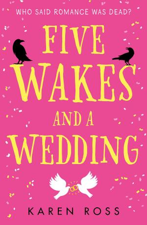 Cover of the book Five Wakes and a Wedding by Lindsey Kelk